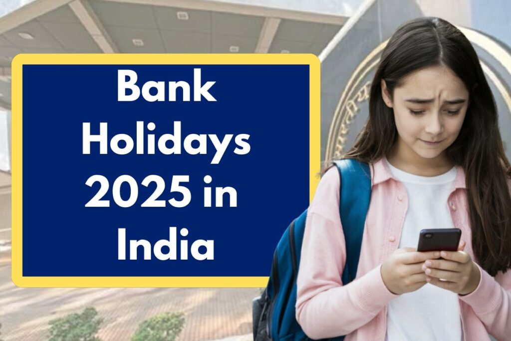 Bank Holidays 2025 in India Month Wise Holidays List & All You Need