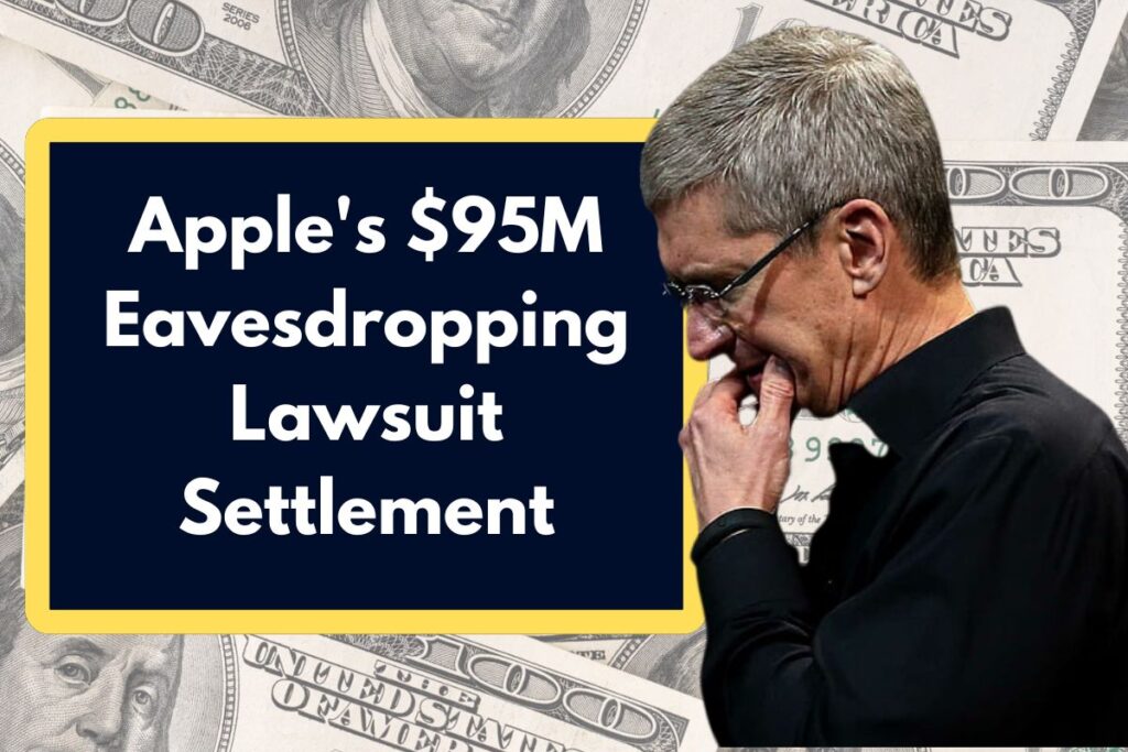 Apple's $95M Eavesdropping Lawsuit Settlement - Check Eligibility, Amount & Payment Date