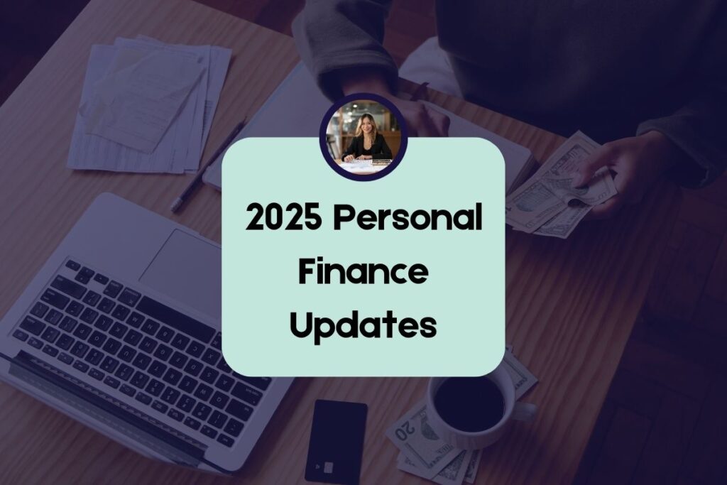 2025 Personal Finance Updates - Credit Card, EPFO, FD, visa rules and All You Need to Know