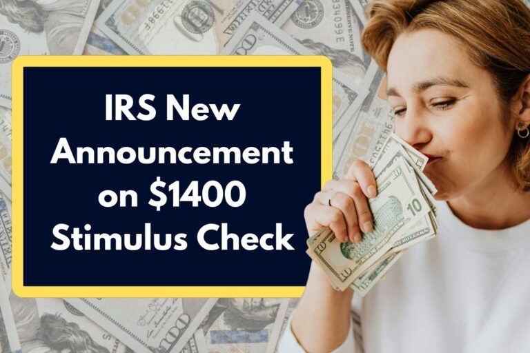 IRS New Announcement on 1400 Stimulus Check Here's All You Need to