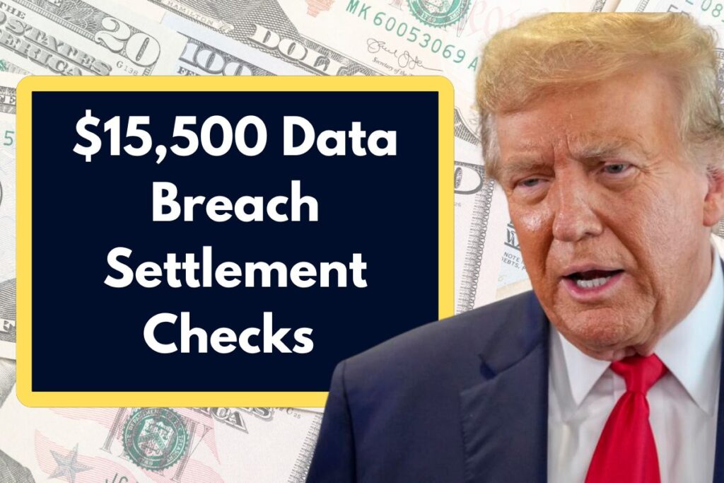 $15,500 Data Breach Settlement Checks – Do You Fulfil this 1 Requirement to Claim Payment?