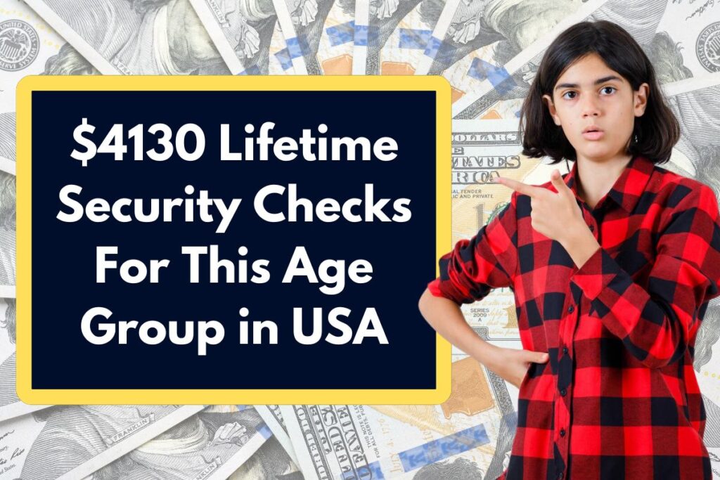 $4130 Lifetime Security Checks For This Age Group in USA - Know Eligibility & Payment Dates