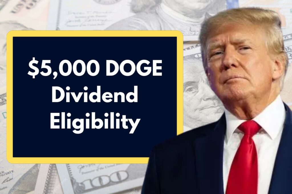 $5,000 DOGE Dividend Eligibility - Know Who Will be Excluded from Stimulus Payments?