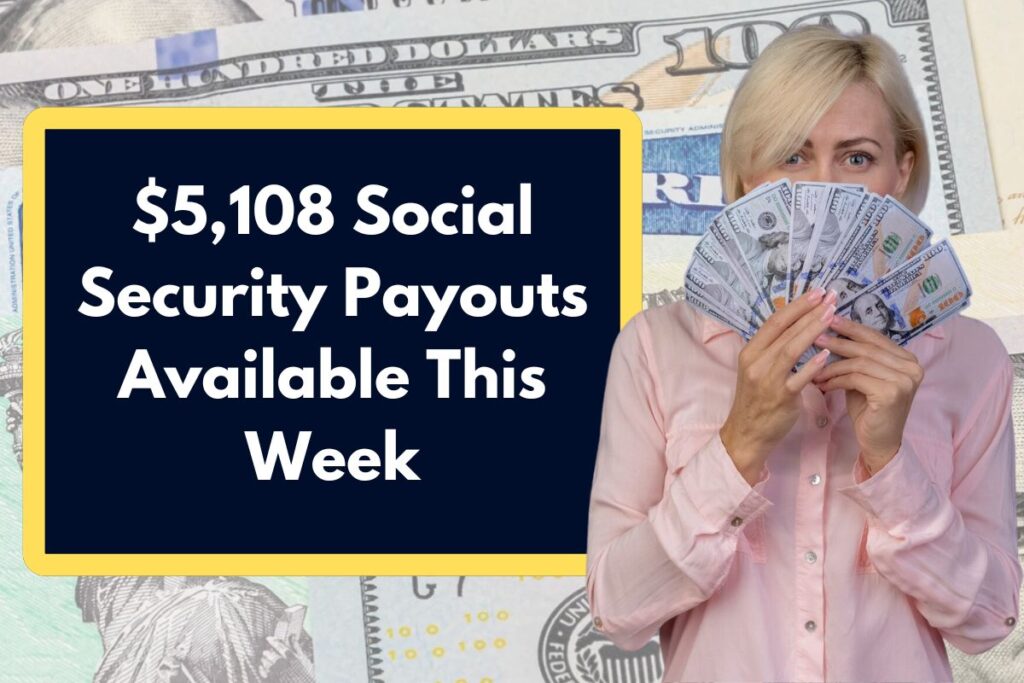 $5,108 Social Security Payouts Available This Week - Who is Eligible? Know About Payment Claim Process