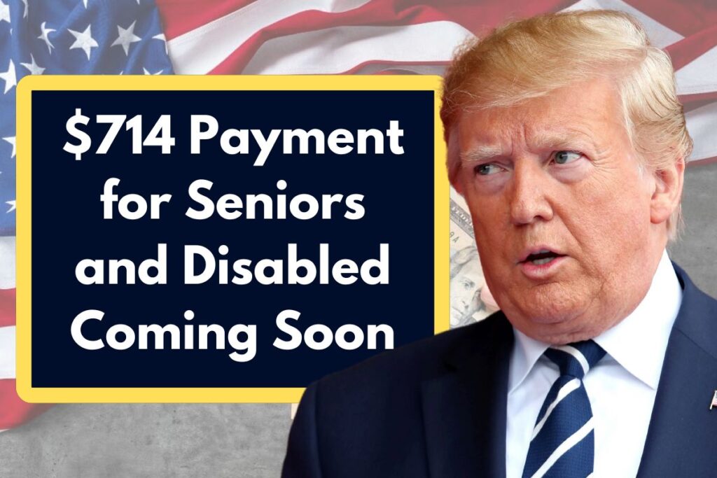 $714 Payment for Seniors and Disabled Coming Soon -  When Can You Expected Your Payment to be Released?