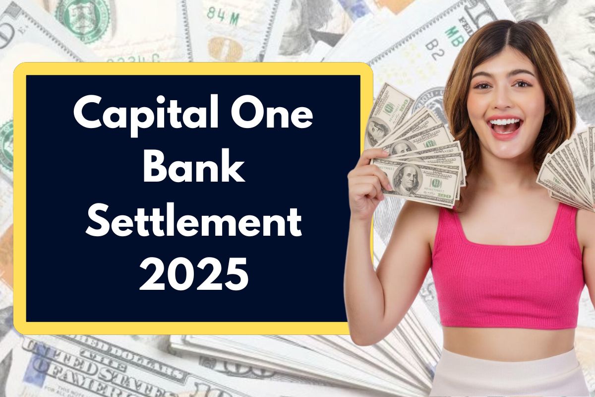 Capital One Bank Settlement 2025 Who is Eligible to Claim this