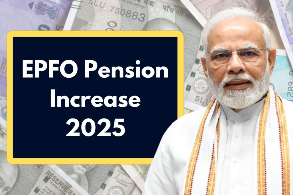 EPFO Pension Increase 2025 - Here's All to Know About Hike in your Pension