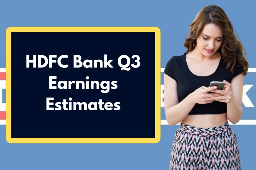 HDFC Bank Q3 Earnings Estimates