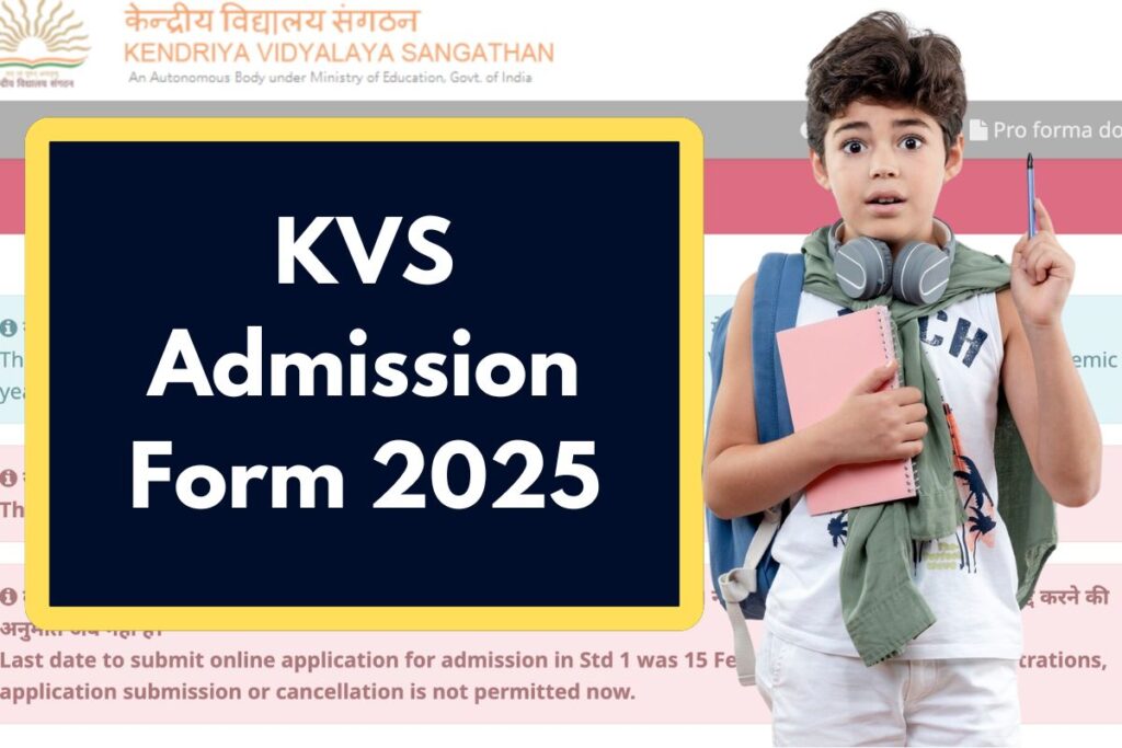 KVS Admission Form 2025 - Check Eligibility, Key Dates & How to Apply?