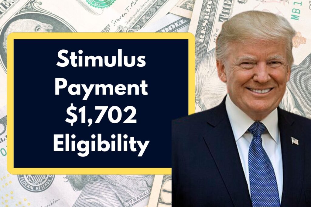 Stimulus Payment $1,702 Eligibility - Who is Qualified to Get February 2025 Payout this Week?