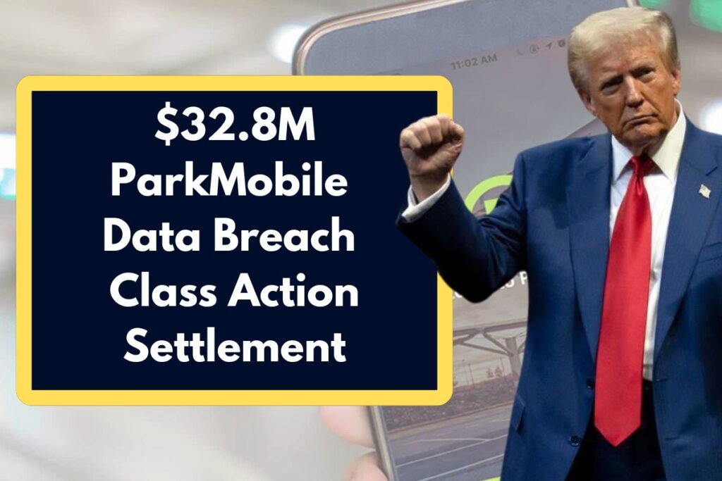 $32.8M ParkMobile Data Breach Class Action Settlement - Check Eligibility & Payment Date