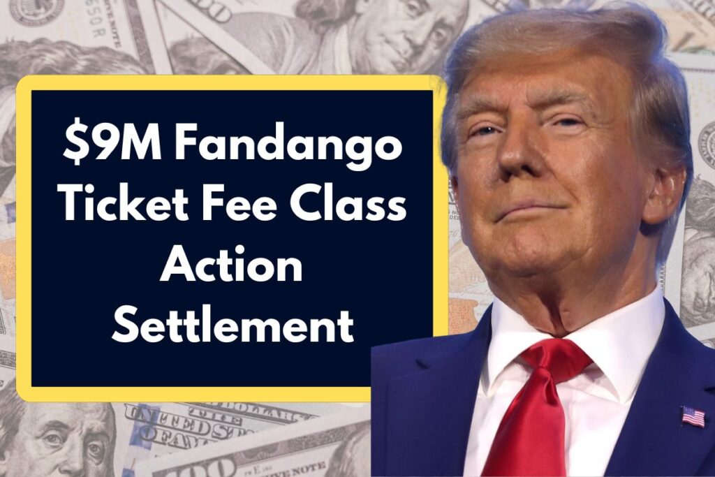 $9M Fandango Ticket Fee Class Action Settlement - Check Eligibility & Payment Dates