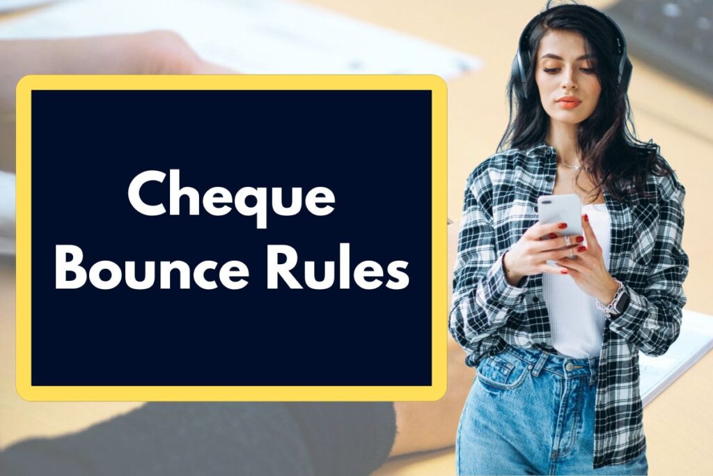 Cheque Bounce Rules - Key Mistakes to Avoid while filling the cheque!