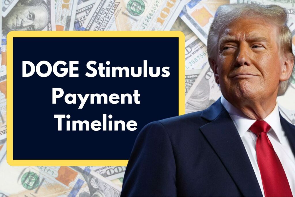 DOGE Stimulus Payment Timeline - When Can You Expect this Dividend to be Approved?