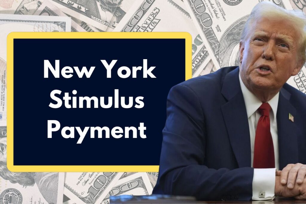 New York Stimulus Payment - Read Full News on Status of this Program in 2025